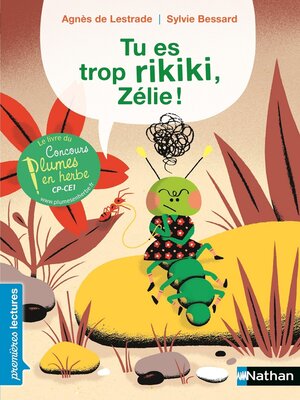 cover image of Tu es trop rikiki--Premières Lectures CP Niveau 1--Dès 6 ans